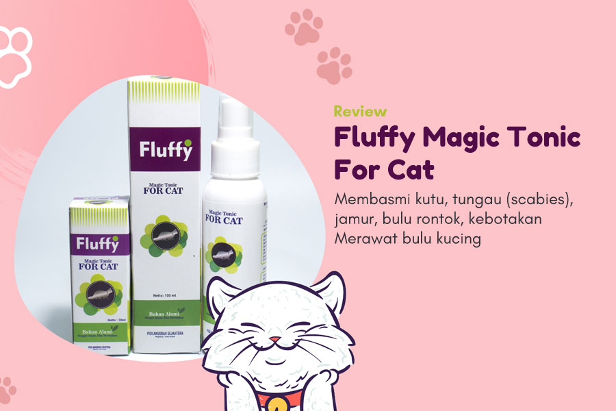 review fluffy magic tonic for cat